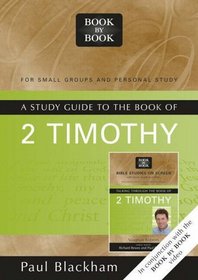 Talking Through 2 Timothy: Study guide: Book by Book
