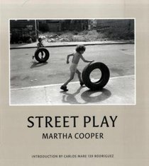 Street Play: Photographs from 1977-1980