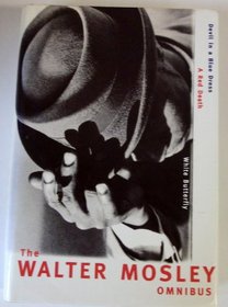Walter Mosley Omnibus: Devil in a Blue Dress / A Red Death / White Butterfly