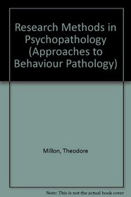 Research Methods in Psychopathology (Approaches to Behaviour Pathology)