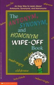 The Antonym, Synonym, and Homonym Wipe-Off Book