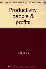 Productivity, People & Profits