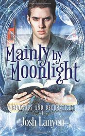 Mainly by Moonlight (Bedknobs and Broomsticks, Bk 1)