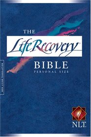 The Life Recovery Bible, Personal Size NLT