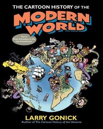 The Cartoon History Of The Modern World (Turtleback School & Library Binding Edition) (Cartoon History of the Modern World (Prebound))