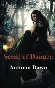 Scent of Danger (Volume 4)