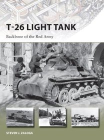 T-26 Light Tank: Backbone of the Red Army (New Vanguard)