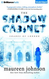 The Shadow Cabinet (Shades of London, Bk 3) (Audio CD) (Unabridged)