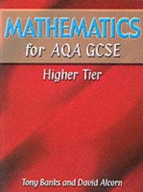 Mathematics for AQA GCSE: Higher Tier
