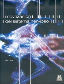 Movilizacion del Sistema Nervioso (Spanish Edition)