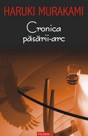 Cronica pasarii-arc (Romanian Edition)