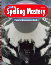 Spelling Mastery Level A Teachers Presentation Book