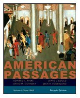 American Passages: A History of the United States, Volume II: Since 1865