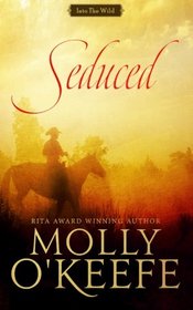 Seduced (Into the Wild, Bk 1)