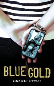 Blue Gold: A Novel