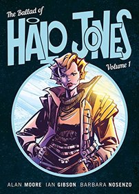 The Ballad Of Halo Jones Volume 1: Book 1