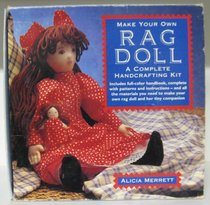 Make Your Own Rag Doll: A Complete Handcrafting Kit