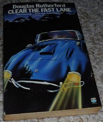 Clear the Fast Lane
