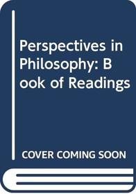 Perspectives in Philosophy: Book of Readings