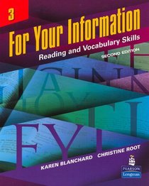 For Your Information 3: Reading and Vocabulary Skills (Student Book and Classroom Audio CDs) (2nd Edition)