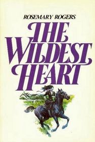 The wildest heart