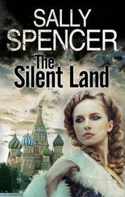 Silent Land, The: A Russian Revolution Saga