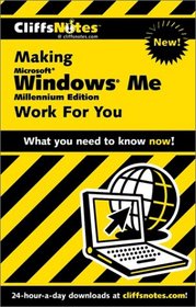 Cliff Notes: Making Microsoft Windows Me Work For You