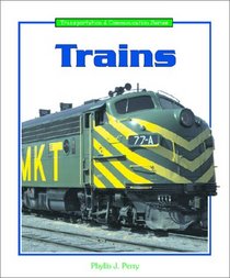 Trains (Transportation and Communication Series)