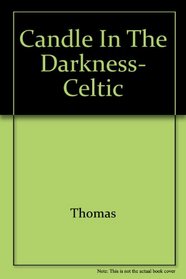 Candle in the Darkness- Celtic