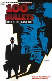 100 Bullets, Vol 1: First Shot, Last Call