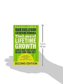 The Laws of Lifetime Growth: Always Make Your Future Bigger Than Your Past