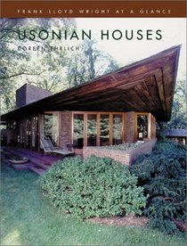 Usonian Houses: Frank Lloyd Wright at a Glance