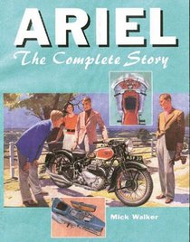 Ariel: The Complete Story (Crowood Motoclassics)