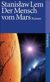 Der Mensch vom Mars. Roman. ( Phantastische Bibliothek, 291).