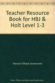 Teacher Resource Book for HBJ & Holt, Level 1-3