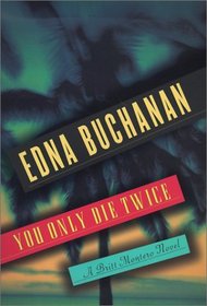 You Only Die Twice (Britt Montero, Bk 7)