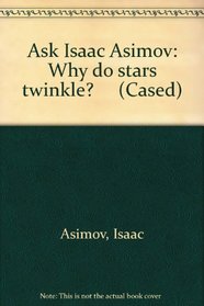 Why Do Stars Twinkle? (Ask Isaac Asimov)