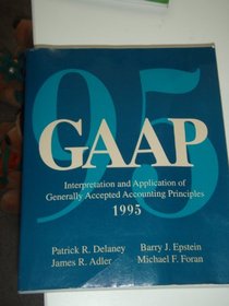 Gaap: Interpretation and Application 1995 Edition