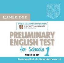 Cambridge PET for Schools 1 Audio CDs (2): Official Examination Papers from University of Cambridge ESOL Examinations (PET Practice Tests)