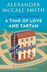 A Time of Love and Tartan (44 Scotland Street, Bk 12)