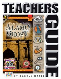 The Mystery of the Alamo Ghost Guide (Real Kids, Real Places) (Carole Marsh Mysteries)