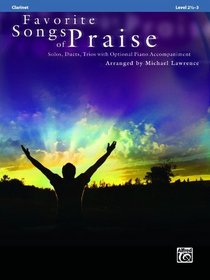 Favorite Songs of Praise (Solo-Duet-Trio with Optional Piano): Clarinet