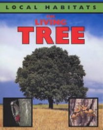The Living Tree (Local Habitats)
