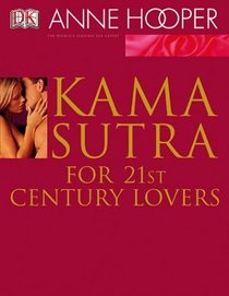 Kama Sutra for 21st Century Lovers