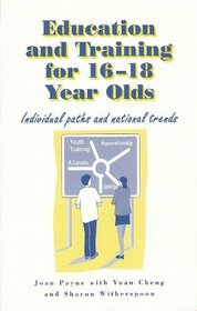 Education and Training for 16-18 Year Olds in England and Wales: Individual Paths and National Trends