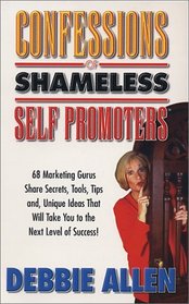 Confessions of Shameless Self Promoters