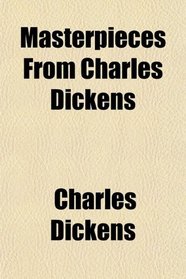 Masterpieces From Charles Dickens