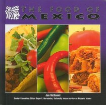 The Food of Mexico (Mexico-Beautiful Land, Diverse People)