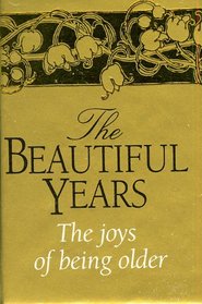 The Beautiful Years (Helen Exley Giftbooks)