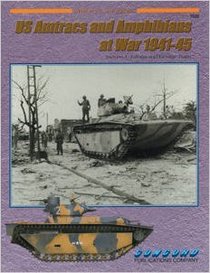 US Amtracs and Amphibians at War, 1941-1945 (Armor at War 7000)